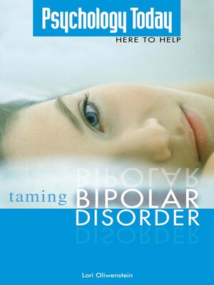 cover image of Psychology Today Taming Bipolar Disorder